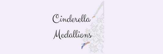 Cinderella Medallions Explained
