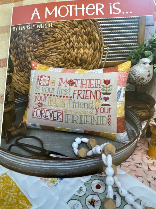 A Mother is…